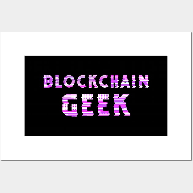 Blockchain Geek Wall Art by psychoshadow